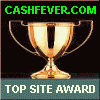 Winner of the CashFever.com 'Top Site Award'
